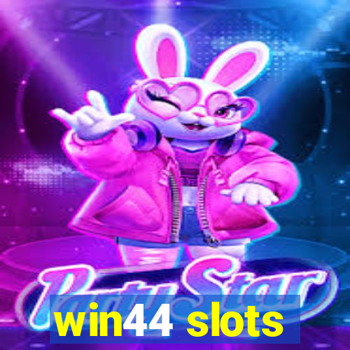 win44 slots